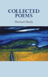 Collected Poems - Dermot Healy