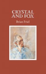 Crystal and Fox - Brian Friel