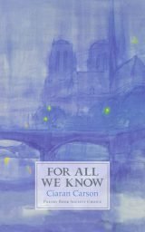 For All We Know - Ciaran Carson