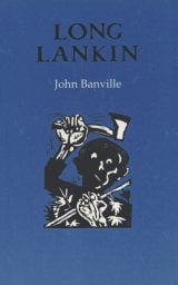 Long Lankin - John Banville