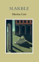 Marble - Marina Carr