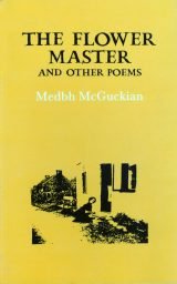 The Flower Master and Other Poems - Medbh McGuckian