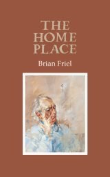 The Home Place - Brian Friel