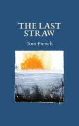 The Last Straw - Tom French