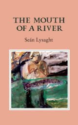 The Mouth of a River - Seán Lysaght