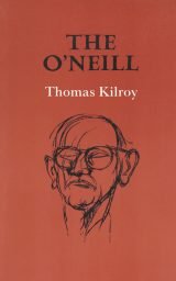 The O’Neill - Thomas Kilroy