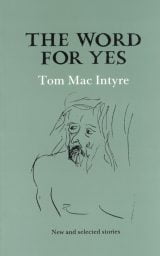 The Word for Yes - Tom Mac Intyre