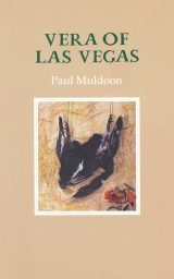 Vera of Las Vegas - Paul Muldoon