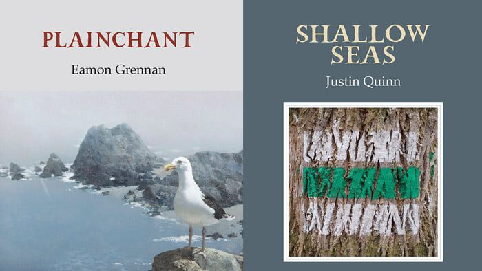 Just Published: New Titles from Eamon Grennan and Justin Quinn