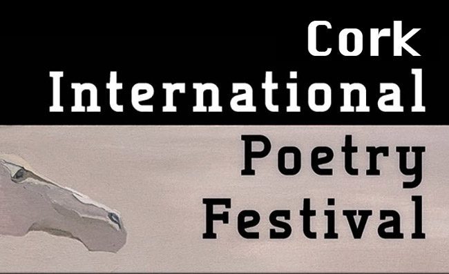 Cork International Poetry Festival 13-17 May