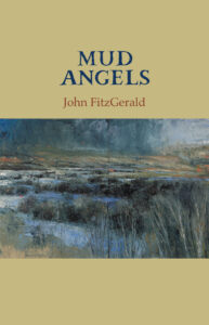 Mud Angels by John FitzGerald. Cover image by Donald Teskey