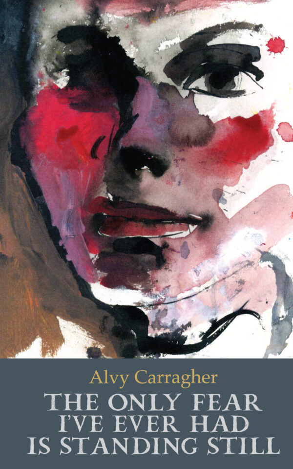 Cover of The Only Fear I've Ever Had Is Standing Still. Artwork by Michael Kane.